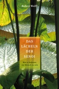 Cover: Das L&auml;cheln der Senoi - Oneness Center