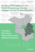 Cover: Zur Historie der Apotheken des Landes Brandenburg von den Anf&auml;ngen bis zum Fontane-Jahr 2019, Band III:M&auml;rkisch-Oderland, Frankfurt (Oder), Oder-Spree, Dahme-Spreewald - ADWESO.com