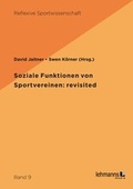 Cover: Soziale Funktionen von Sportvereinen: revisited - Lehmanns Media