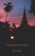 Cover: Ung poet i Orienten - Art Distribution