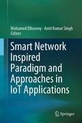 Cover: Smart Network Inspired Paradigm and Approaches in IoT Applications - Springer