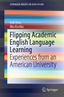 Cover: Flipping Academic English Language Learning - Springer
