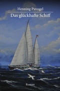 Cover: Das gl&uuml;ckhafte Schiff - epubli