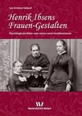 Cover: Henrik Ibsens Frauen-Gestalten - Welsch, Ursula