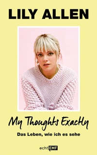 Enlarge image Cover: My Thoughts Exactly - Edition Michael Fischer / EMF Verlag