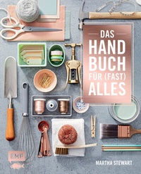 Enlarge image Cover: Das Handbuch für (fast) alles - Edition Michael Fischer / EMF Verlag