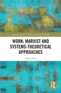 Cover: Work: Marxist and Systems-Theoretical Approaches - Routledge