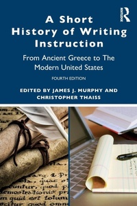 Enlarge image Cover: A Short History of Writing Instruction - Routledge