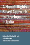 Cover: A Human Rights Based Approach to Development in India - University of British Columbia Press
