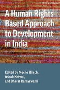 Enlarge image Cover: A Human Rights Based Approach to Development in India - University of British Columbia Press