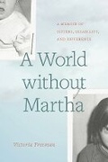 Cover: A World Without Martha - University of British Columbia Press