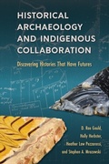 Cover: Historical Archaeology and Indigenous Collaboration - University Press of Florida