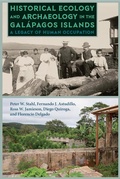 Cover: Historical Ecology and Archaeology in the Gal&aacute;pagos Islands - University Press of Florida