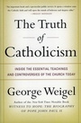 Cover: The Truth of Catholicism: Inside the Esential Teachings and Controversie s of the Church Today - HarperCollins