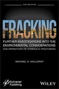 Cover: Fracking - Further Investigations into the Environmental Considerations and Operations of Hydraulic Fracturing, Second Edition - Wiley