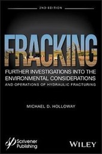 Enlarge image Cover: Fracking - Further Investigations into the Environmental Considerations and Operations of Hydraulic Fracturing, Second Edition - Wiley