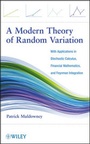 Cover: A Modern Theory of Random Variation - With Applications in Stochastic Calculus, Financial Mathematics, and Feynman Integration - Wiley