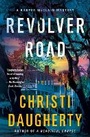Cover: Revolver Road - Minotaur Books