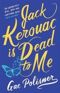 Cover: Jack Kerouac is Dead to Me - St Martin's Press