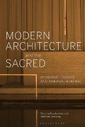 Cover: Modern Architecture and the Sacred - Bloomsbury Visual Arts
