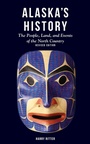 Cover: Alaska's History, Revised Edition - Graphic Arts Books