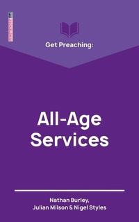 Enlarge image Cover: Get Preaching: All-Age Services - Christian Focus Publications Ltd