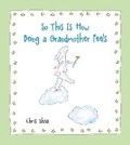 Cover: So This Is How Being a Grandmother Feels - Andrews McMeel Publishing