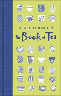 Enlarge image Cover: The Book of Tea - Macmillan Collector's Library
