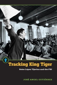 Enlarge image Cover: Tracking King Tiger - Michigan State University Press