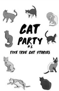 Cover: Cat Party #1: Five True Cat Stories - Gift