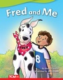 Cover: Fred and Me - Teacher Created Materials, Inc