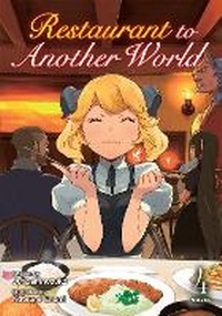 Enlarge image Cover: Restaurant to Another World (Light Novel) Vol. 4 - Seven Seas Entertainment, LLC