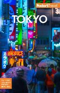 Abbildung von: Fodor's Tokyo - Fodor's Travel Publications Inc.,U.S.