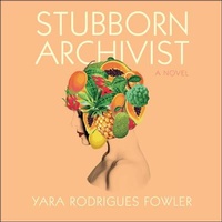 Enlarge image Cover: Stubborn Archivist - HighBridge Audio