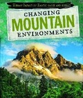 Cover: Changing Mountain Environments - PowerKids Press
