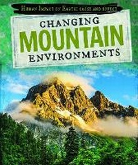 Enlarge image Cover: Changing Mountain Environments - PowerKids Press