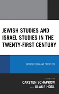 Cover: Jewish Studies and Israel Studies in the Twenty-First Century - Lexington Books
