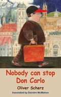 Cover: Nobody Can Stop Don Carlo - Dedalus Ltd