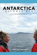 Cover: Antarctica Becomes Her - Bitingduck Press