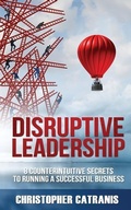 Cover: Disruptive Leadership - Leaders Press