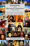 Cover: Christianity and the (R)evolution in Worldviews in Western Culture - Archdeacon Books