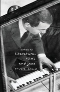 Cover: Notes on Literature, Film, and Jazz - Spuyten Duyvil
