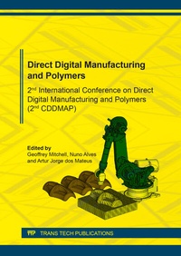 Enlarge image Cover: Direct Digital Manufacturing and Polymers - Trans Tech Publications Ltd