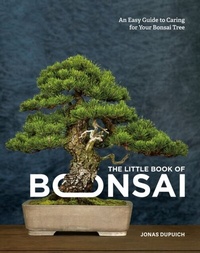 Abbildung von: The Little Book of Bonsai - Ten Speed Press