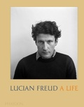 Cover: Lucian Freud: A Life - Phaidon Press Ltd