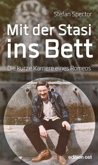 Abbildung von: Mit der Stasi ins Bett - Das Neue Berlin