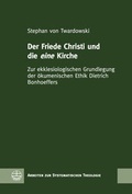 Cover: Der Friede Christi und die eine Kirche - Evangelische Verlagsanstalt