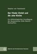 Cover: Der Friede Christi und die eine Kirche - Evangelische Verlagsanstalt