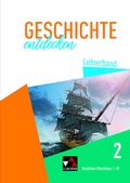 Cover: Geschichte entdecken - Nordrhein-Westfalen / Geschichte entdecken NRW LB 2 - Buchner, C.C.