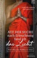 Cover: Auf der Suche nach Erleuchtung fand ich das Licht - Brunnen Verlag GmbH